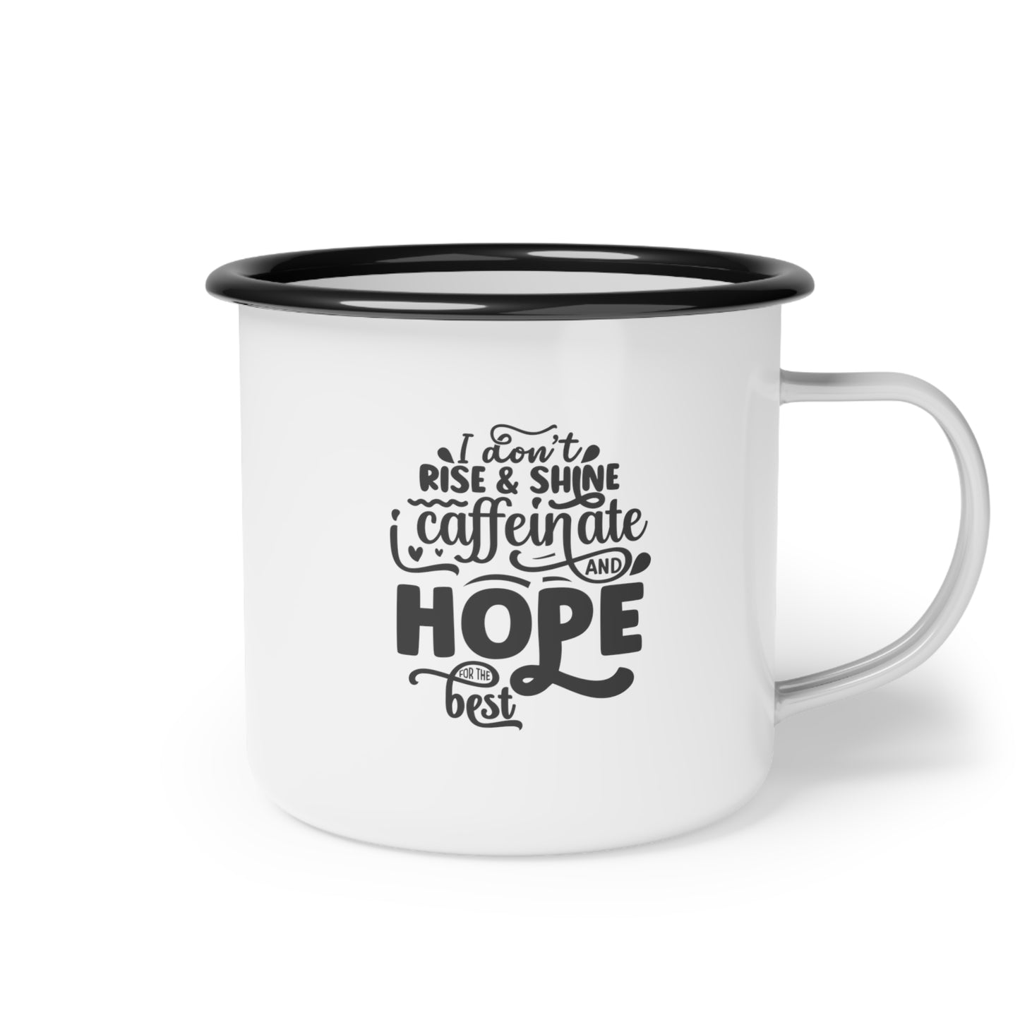 I Don't Rise and Shine Mug, Enamel Camp Cup