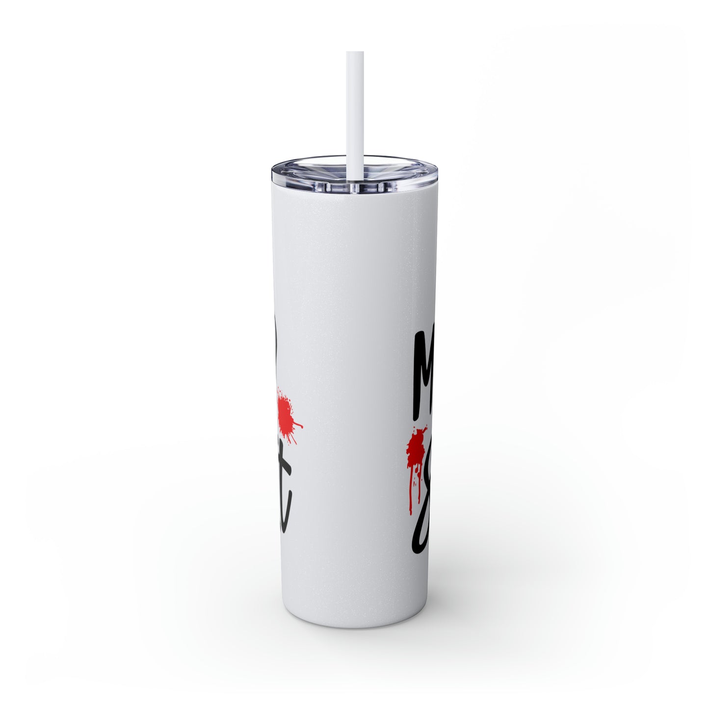 Got A Mystery Skinny Tumbler with Straw, 20oz