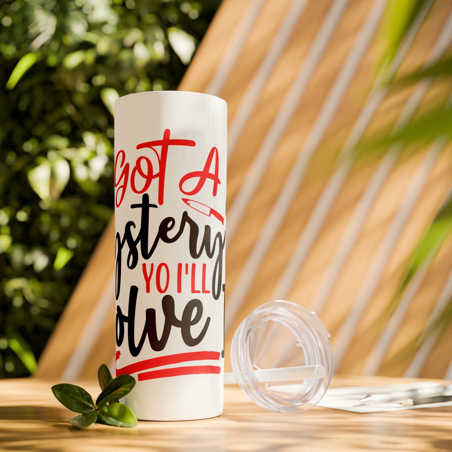 Got A Mystery Skinny Tumbler with Straw, 20oz
