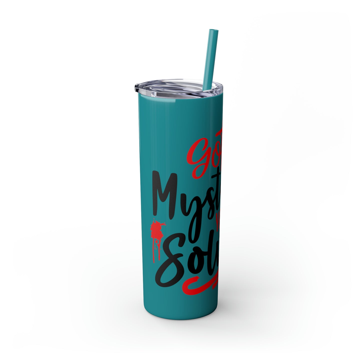 Got A Mystery Skinny Tumbler with Straw, 20oz