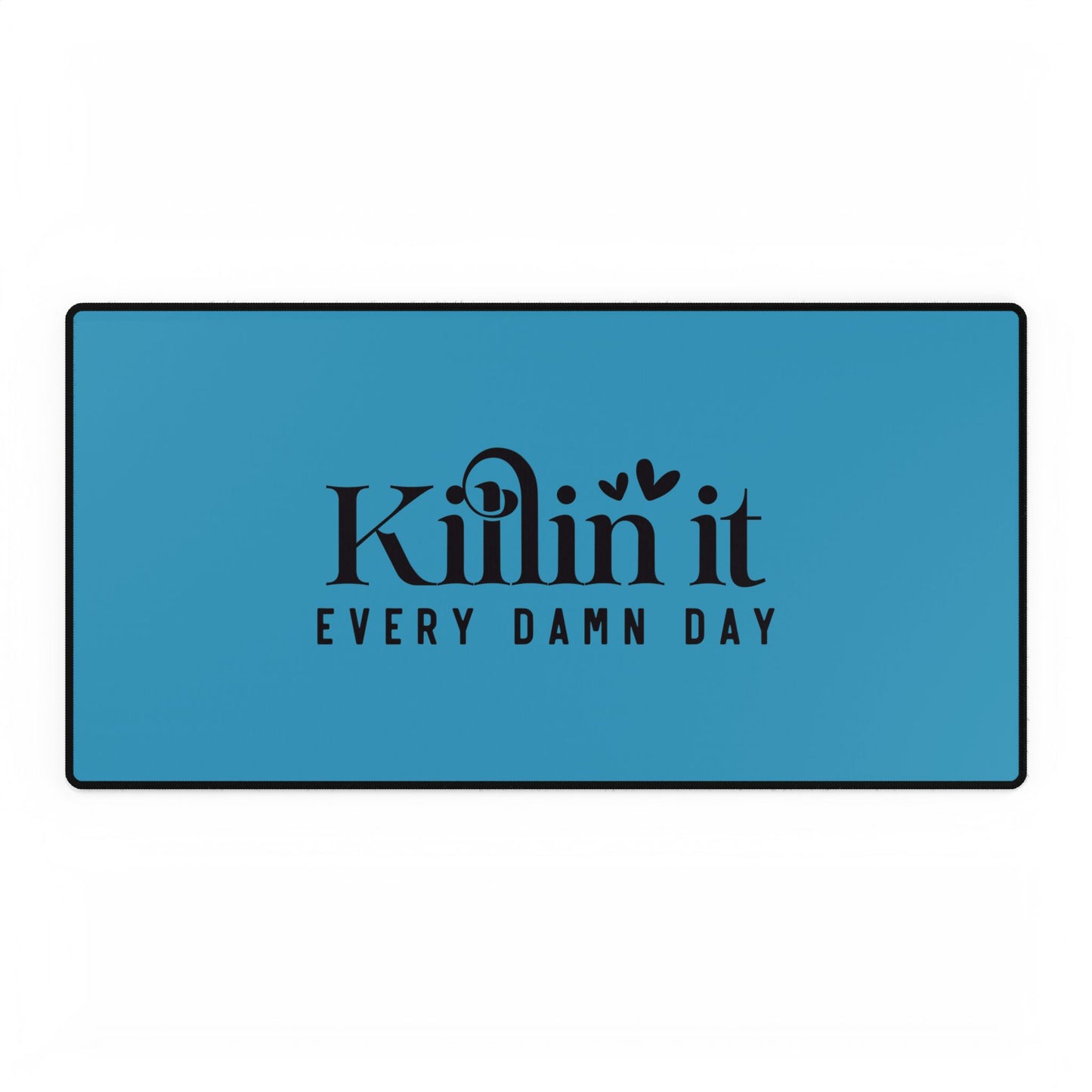 Killin It Every Day Desk Mats, Mouse Pad