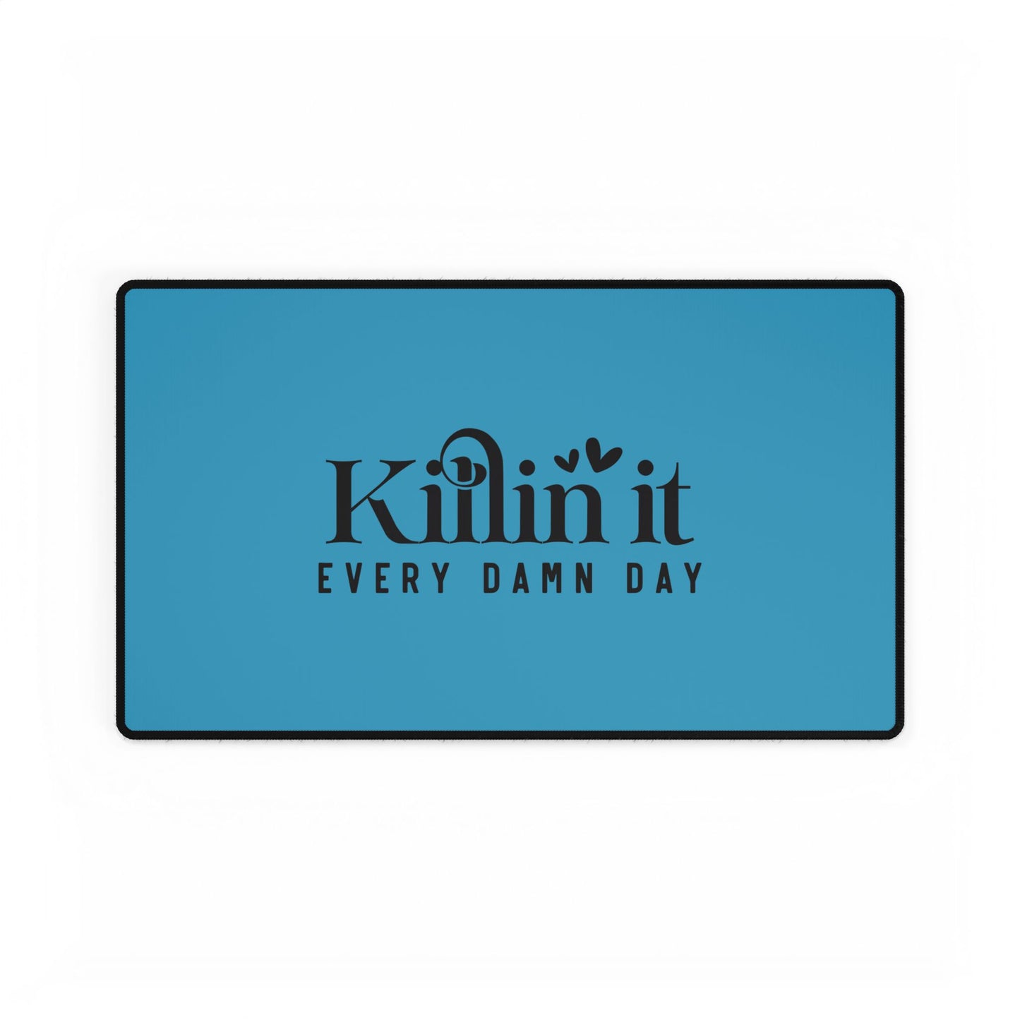 Killin It Every Day Desk Mats, Mouse Pad