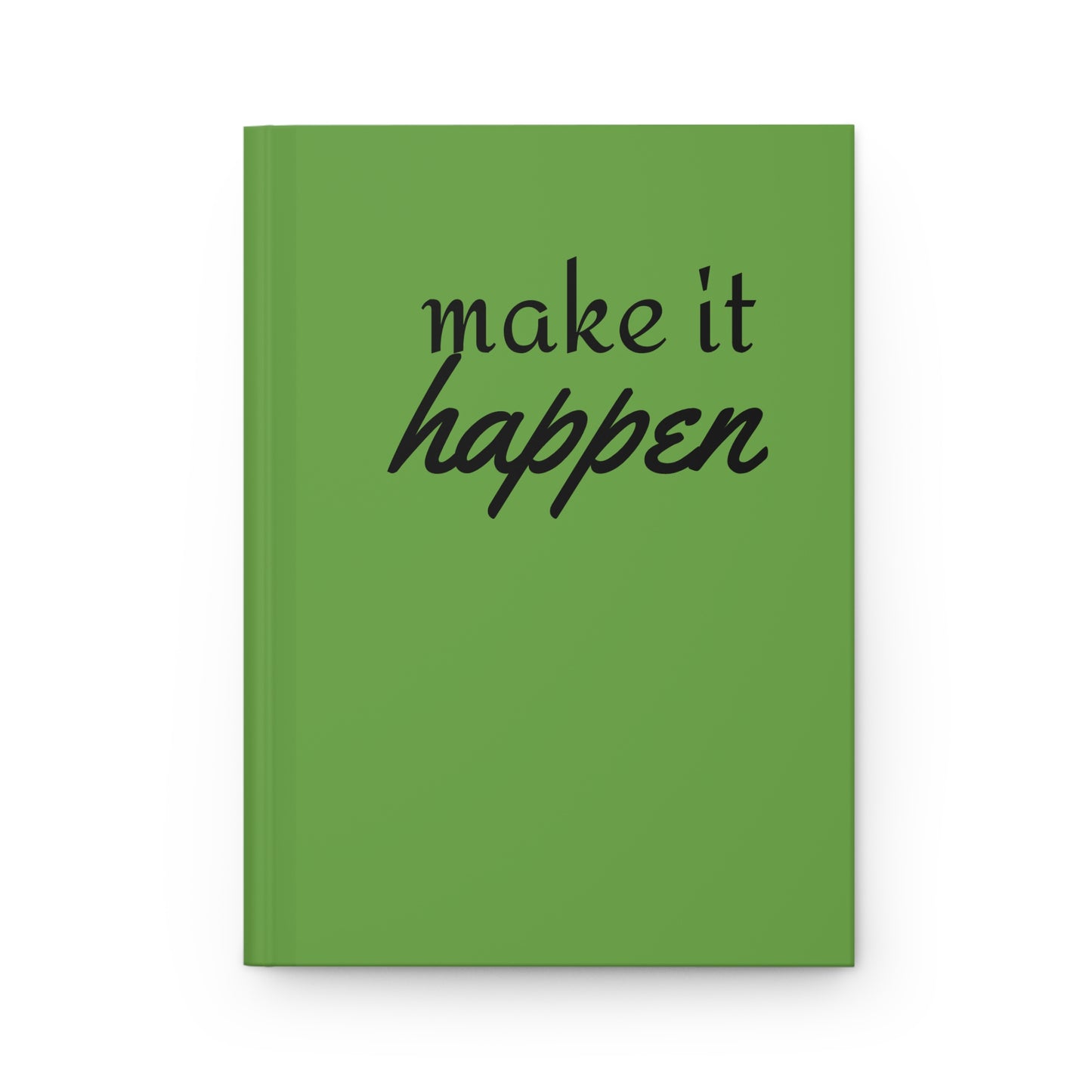 Make It Happen Hardcover Journal Notebook, Lined Pages