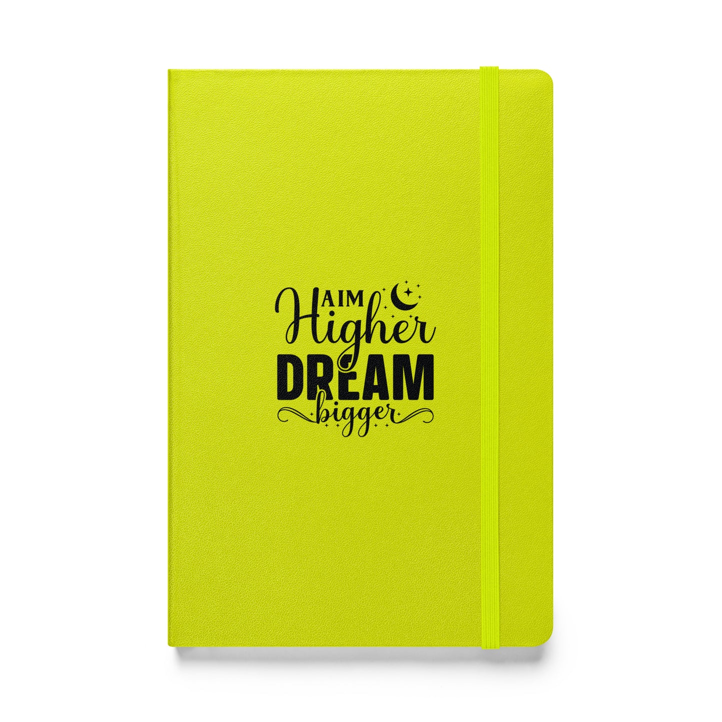 Aim Higher and Dream Bigger Hardcover Journal Notebook