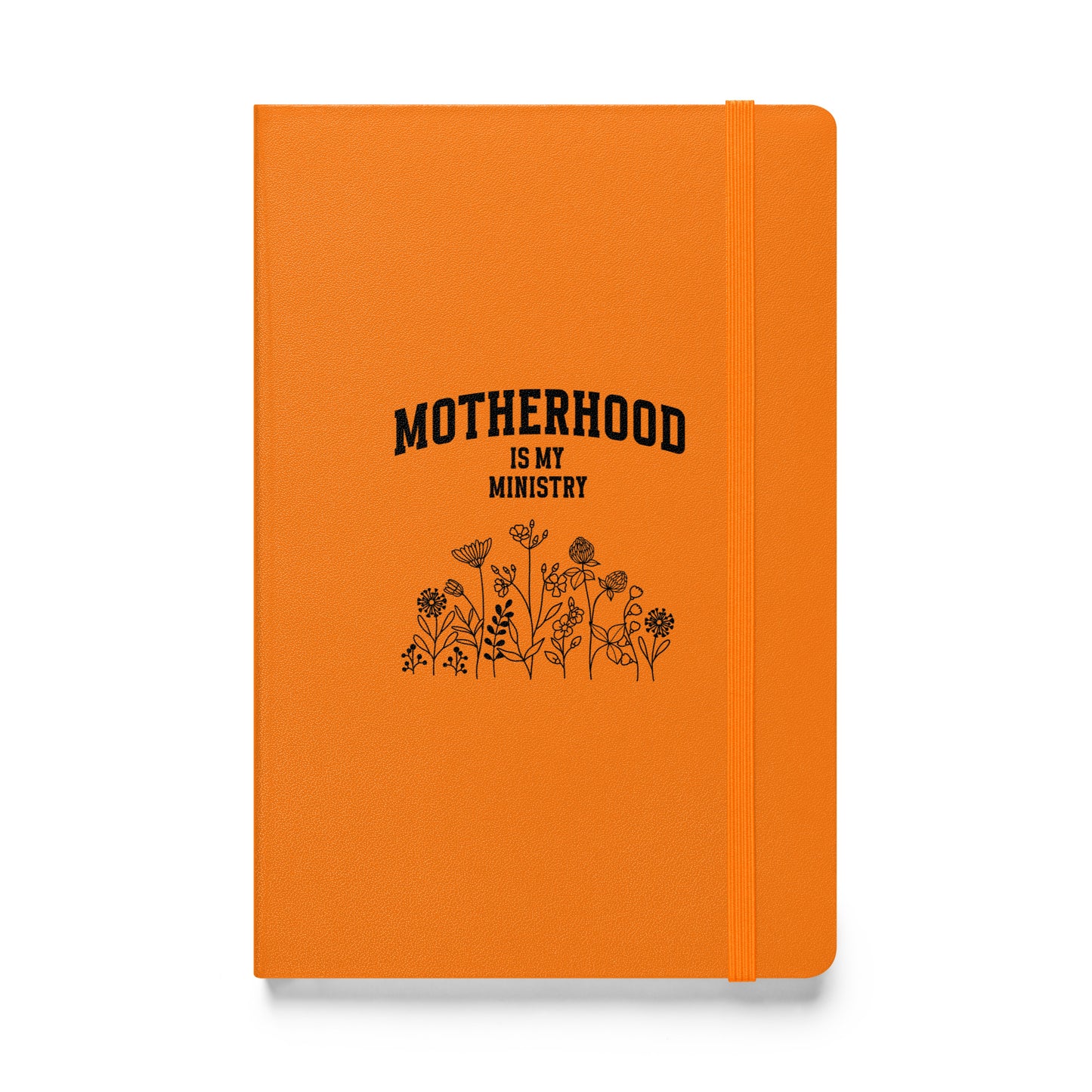 Motherhood Is My Ministry Journal Hardcover bound notebook