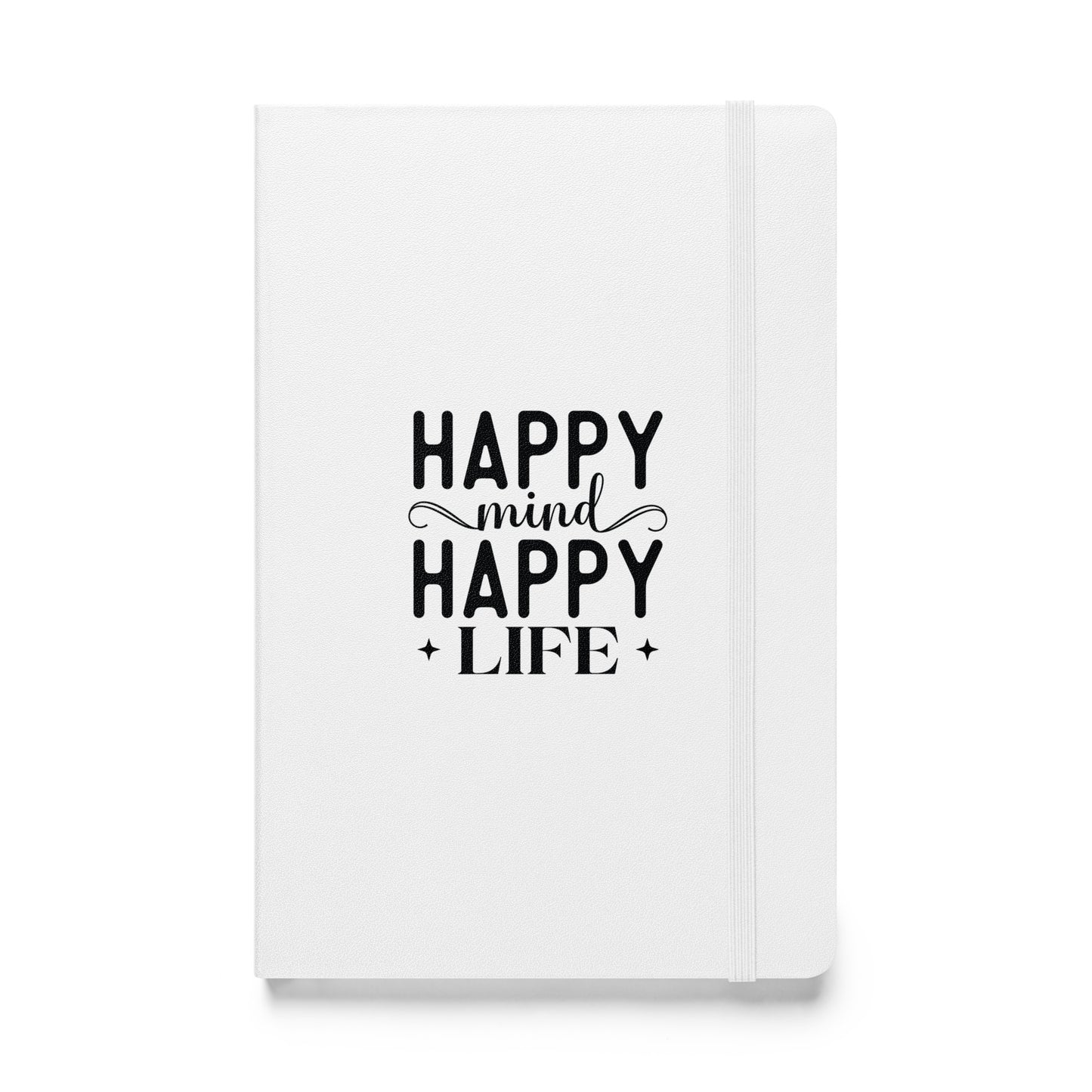 Happy Mind Happy Life Hardcover bound notebook