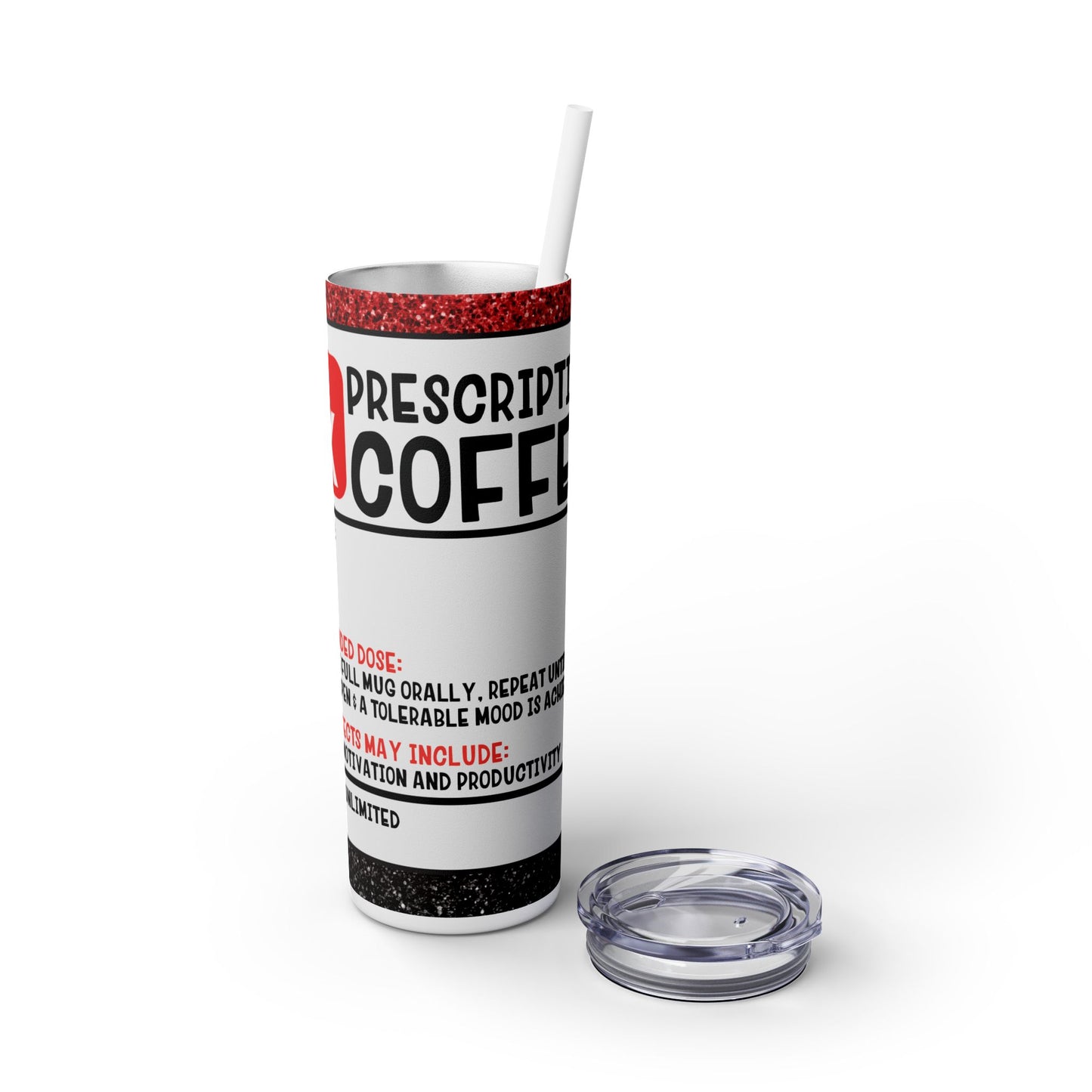 Tumbler Cup - Funny Prescription Bottle Design - Hot or Cold Drinks - 20oz