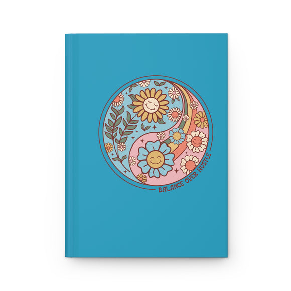Balance Over Hustle Hardcover Journal Matte, Lined Pages