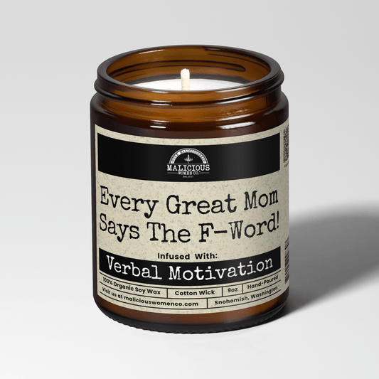 Every Great Mom Says The F Word | Scent: Rebel Rose | 9oz Mom Candle | Malicious Women Co