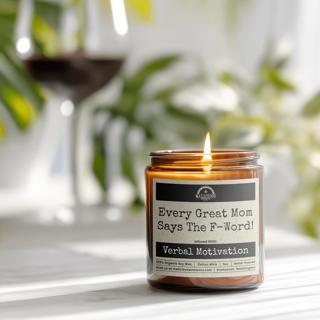 Every Great Mom Says The F Word | Scent: Rebel Rose | 9oz Mom Candle | Malicious Women Co
