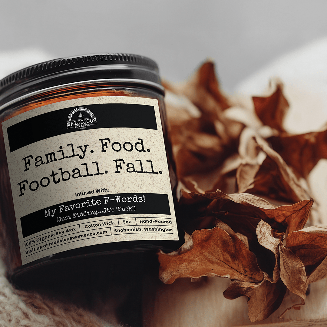 Family. Food. Football. Fall. | Scent: Vanilla Crumbcake | 9oz Fall Candle | Malicious Women Co