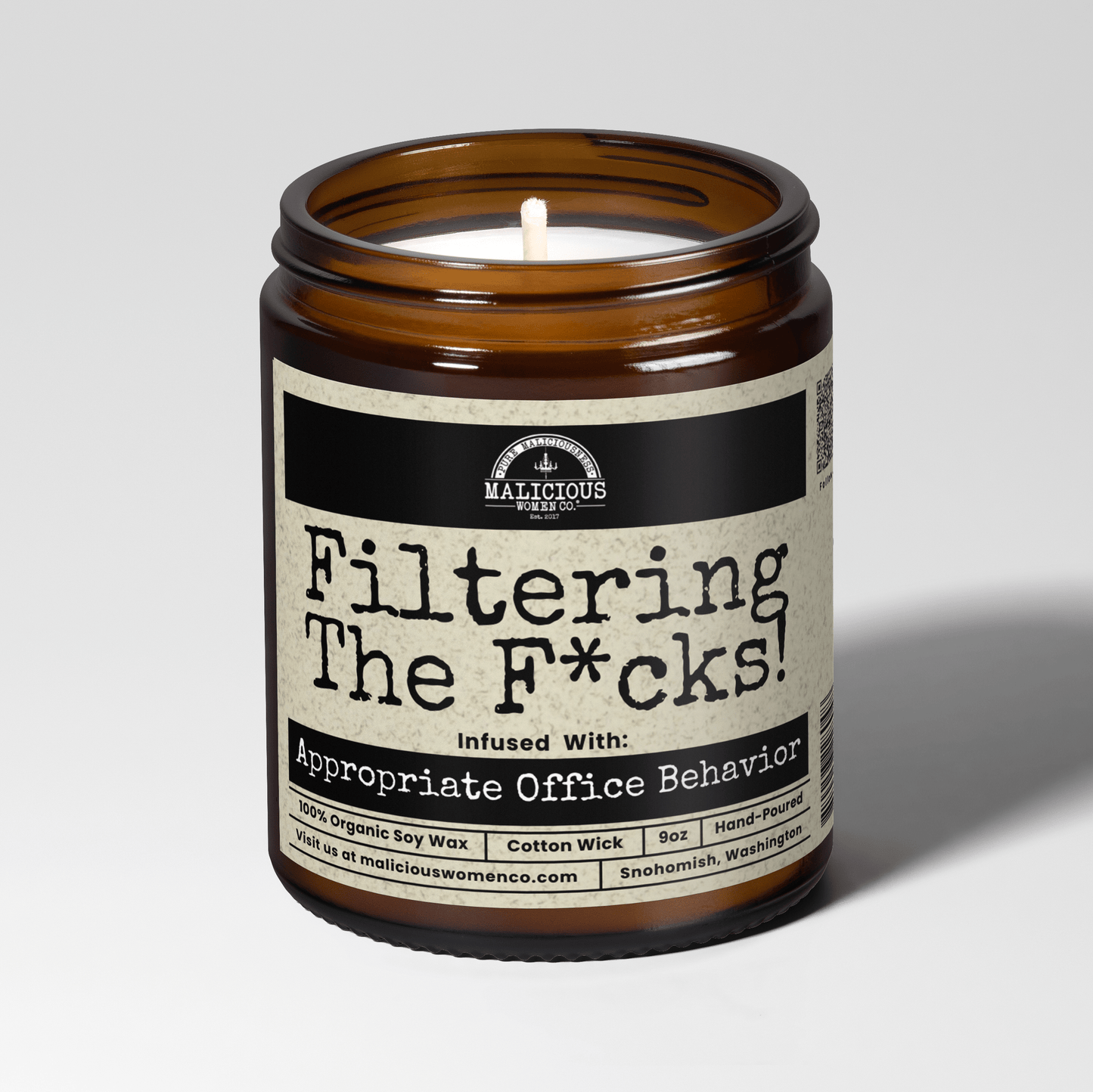 Filtering The F*cks | Scent: A Hot Mess | 9oz Work Candle | Malicious Women Co