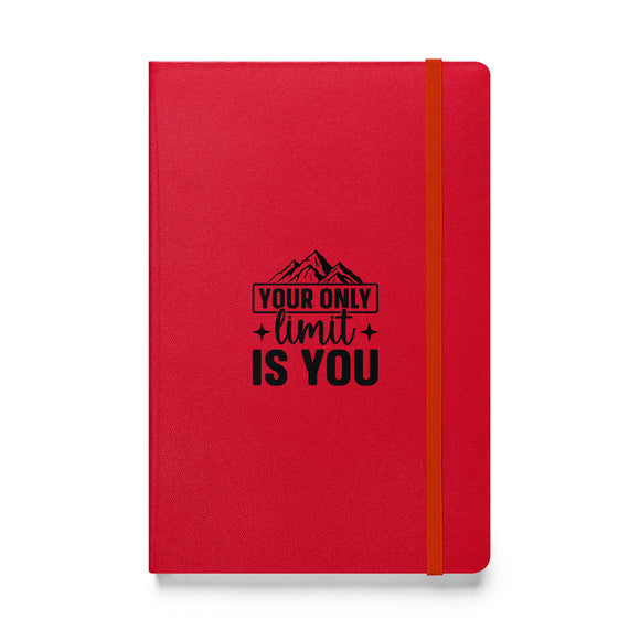 Your Only Limit Is You Hardcover Motivational Notebook