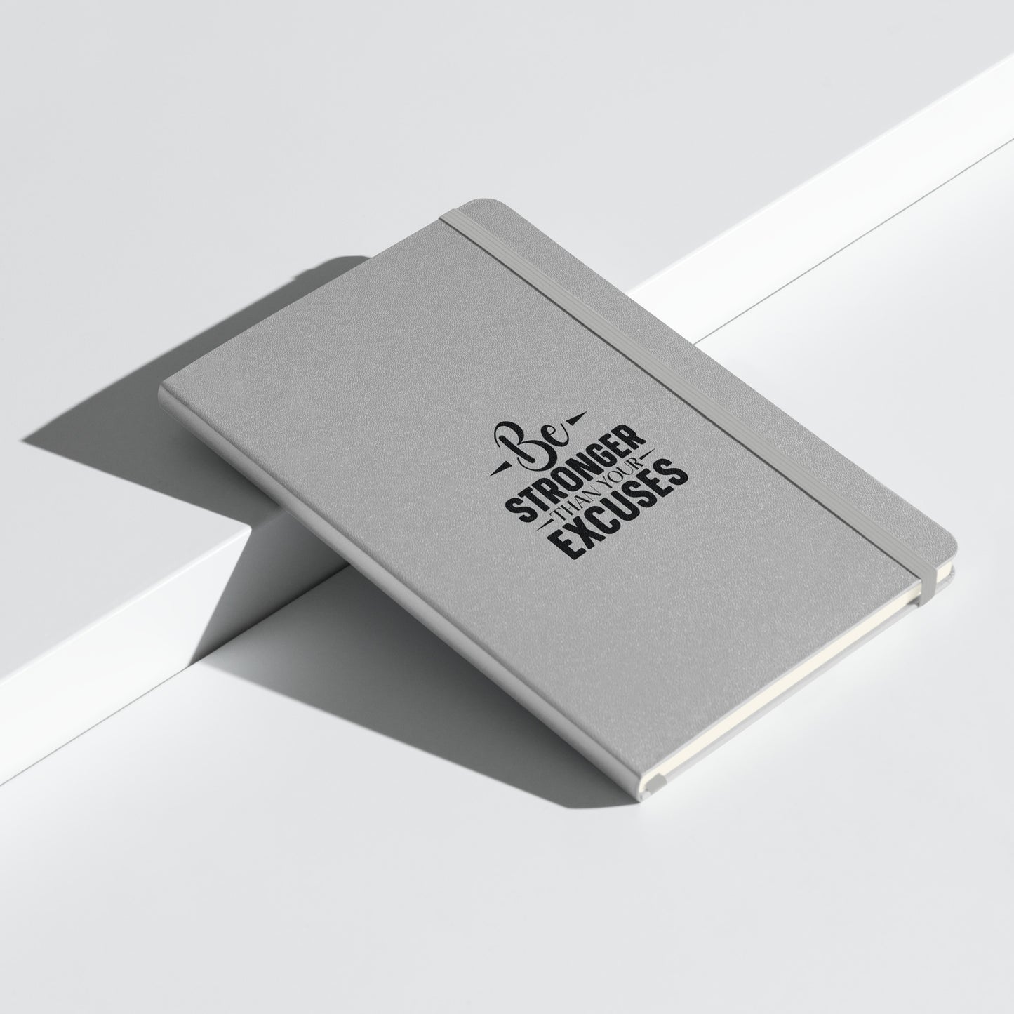 Be Stronger Than Your Excuses Hardcover Motivational Notebook