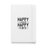 Happy Mind Happy Life Hardcover bound notebook