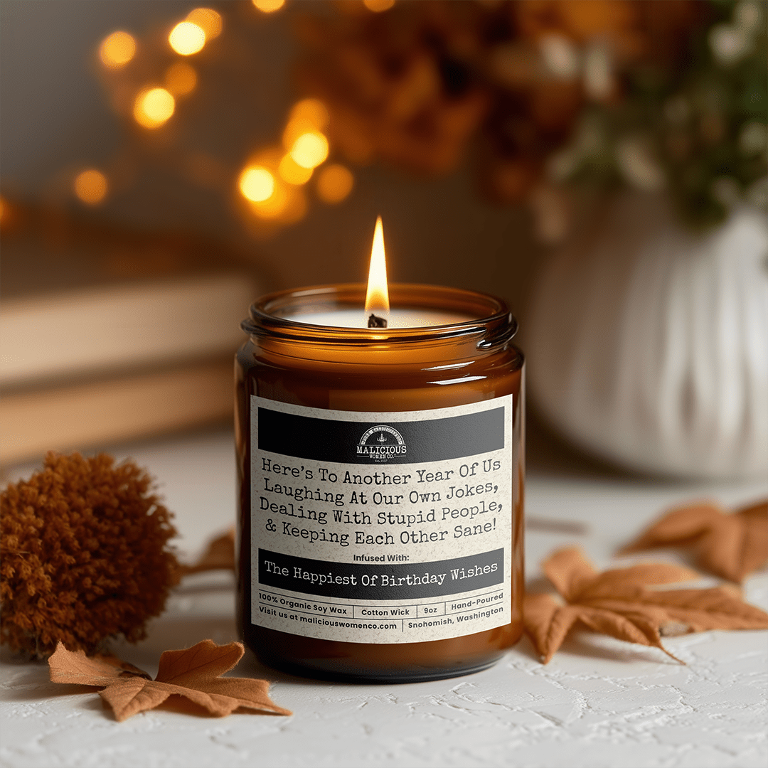 Here's To Another Year Of Us | Scent: Palo Santo | 9oz Birthday Candle | Malicious Women Co