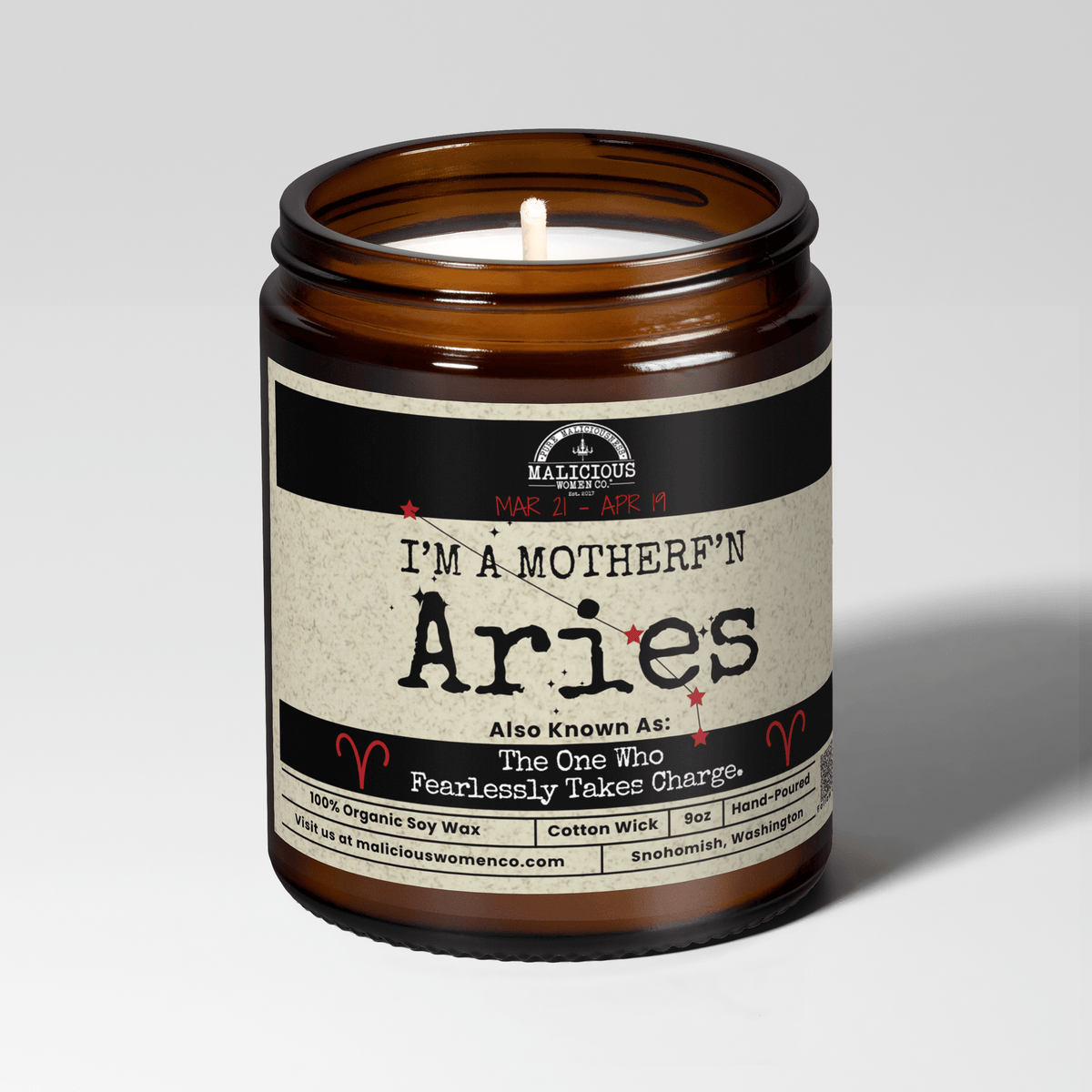 I'm a MotherF'n Aries (Mar 21 -Apr 19) The Zodiac B*tch | Scent: Blood Orange | 9oz Zodiac Candle | Malicious Women Co