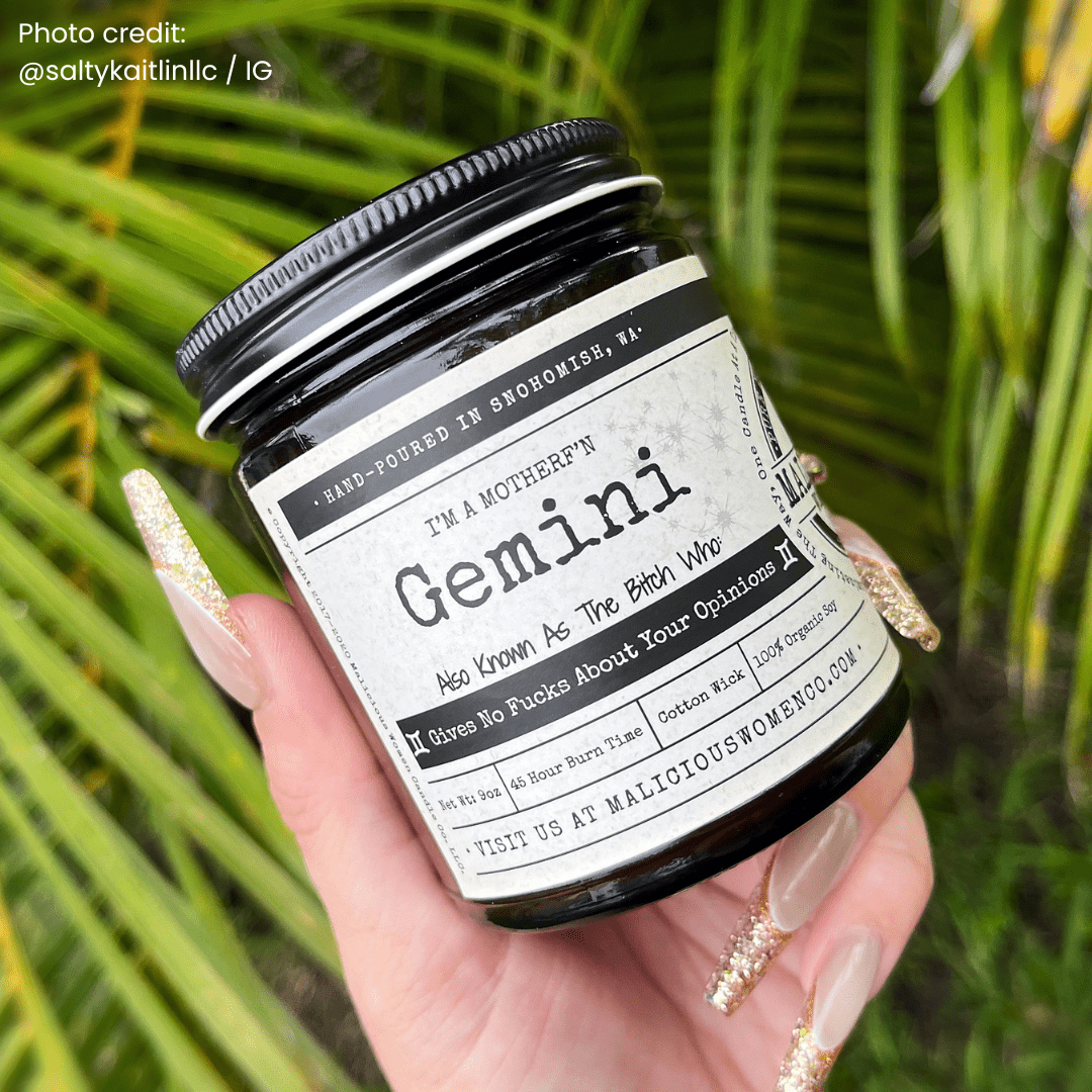 I'm a MotherF'n Gemini (May 21 - June 20) The Zodiac B*tch | Scent: Cabernet All Day | 9oz Zodiac Candle | Malicious Women Co
