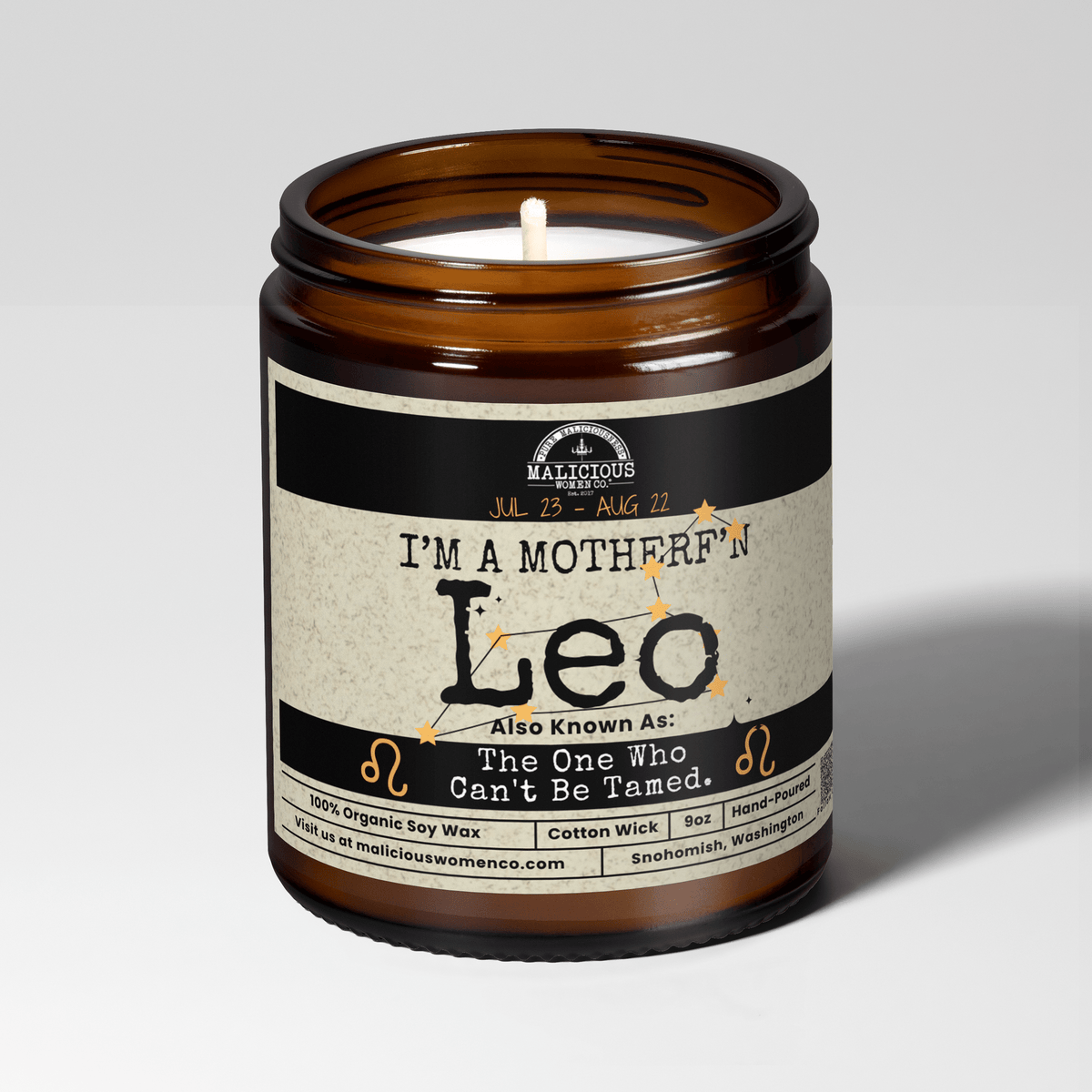 I'm a MotherF'n Leo (Jul 23 - Aug 22) The Zodiac B*tch | Scent: Sage & Sea Salt | 9oz Zodiac Candle | Malicious Women Co