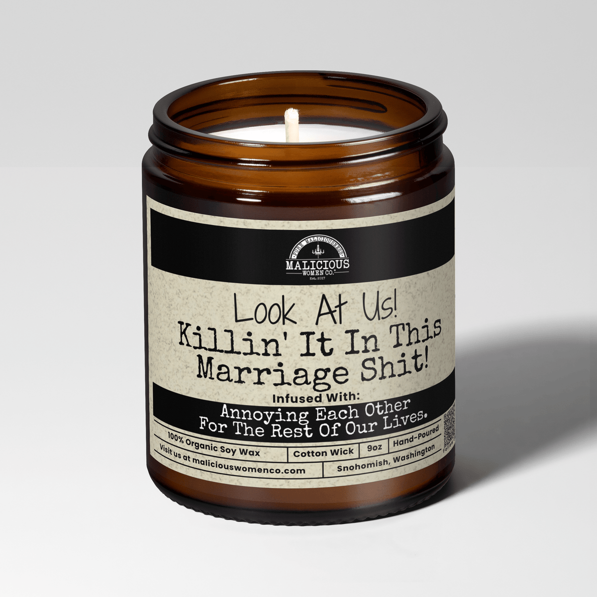 Look At Us! Killin' It In This Marriage Sh*t! | Scent: Sugared Pine | 9oz Family Candle | Malicious Women Co