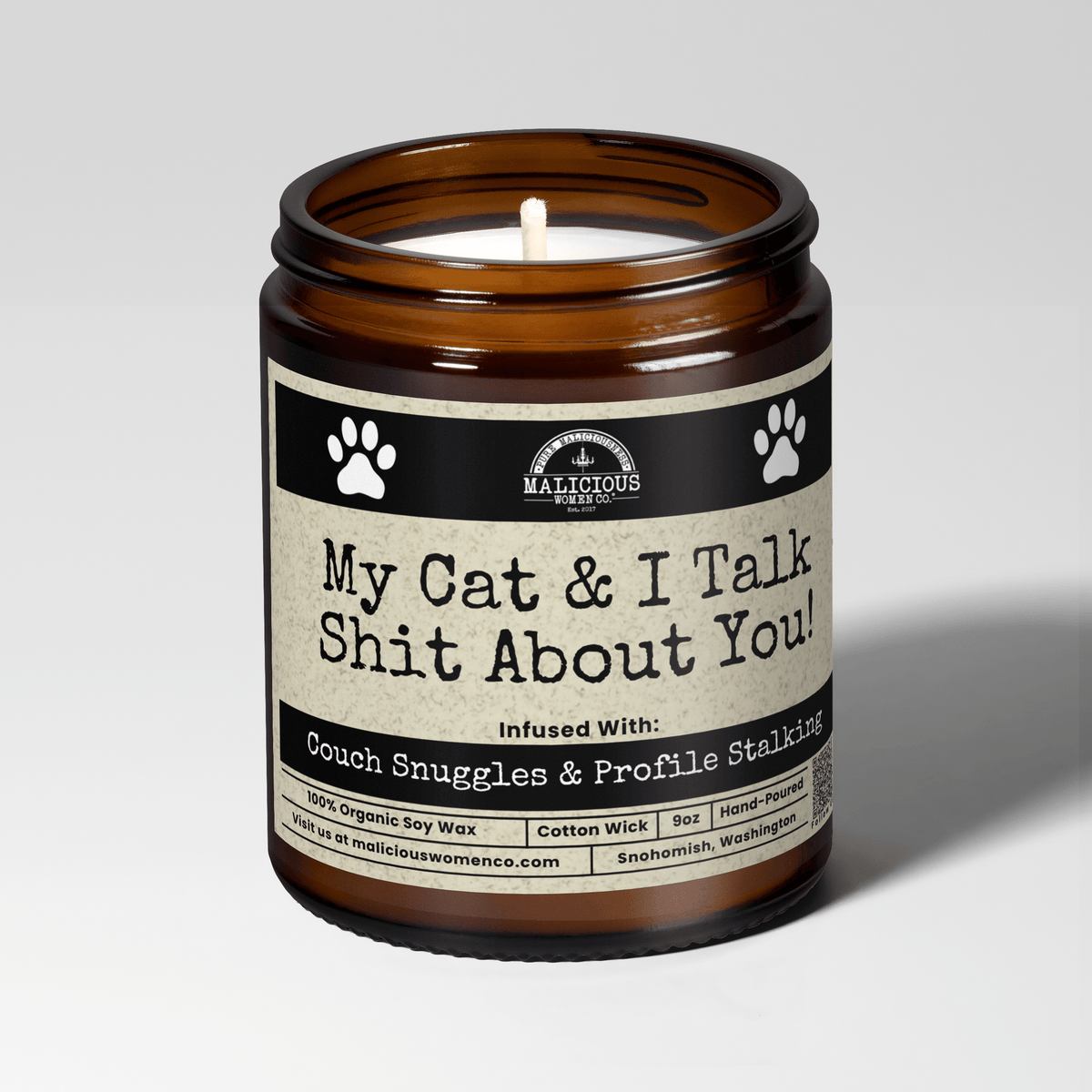 My Cat and I Talk Sh*t About You | Scent: Oakmoss & Amber | 9oz Family Candle | Malicious Women Co