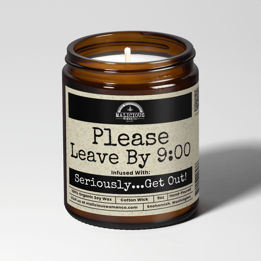 Please Leave By 9:00 | Scent: Jasmine & Eucalyptus | 9oz Funny Candle | Malicious Women Co